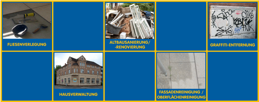 Fliesenverlegung, Altbausanierung & Renovierung, Hausverwaltung, Fassaden- & Oberflächenreinigung und Graffiti-Entfernung